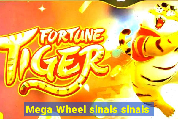 Mega Wheel sinais sinais